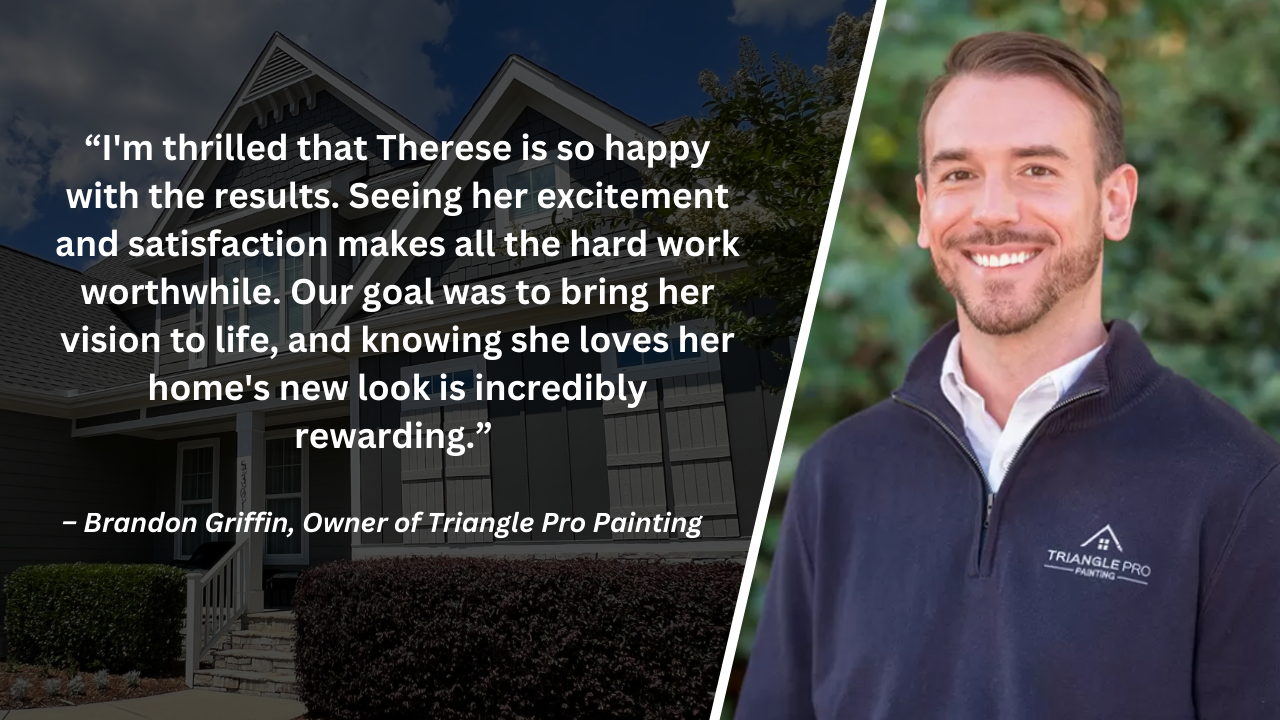 A statement from Brandon Griffin highlighting his satisfaction with a recently completed exterior painting project in Raleigh, NC.